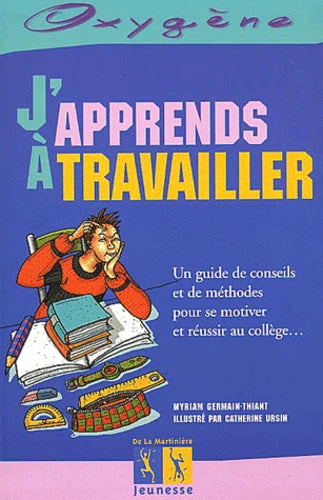 Livre J'apprends à travailler (Catherine Ursin Myriam Germain-Thiant) (Livre d'occasion) - ISBN...