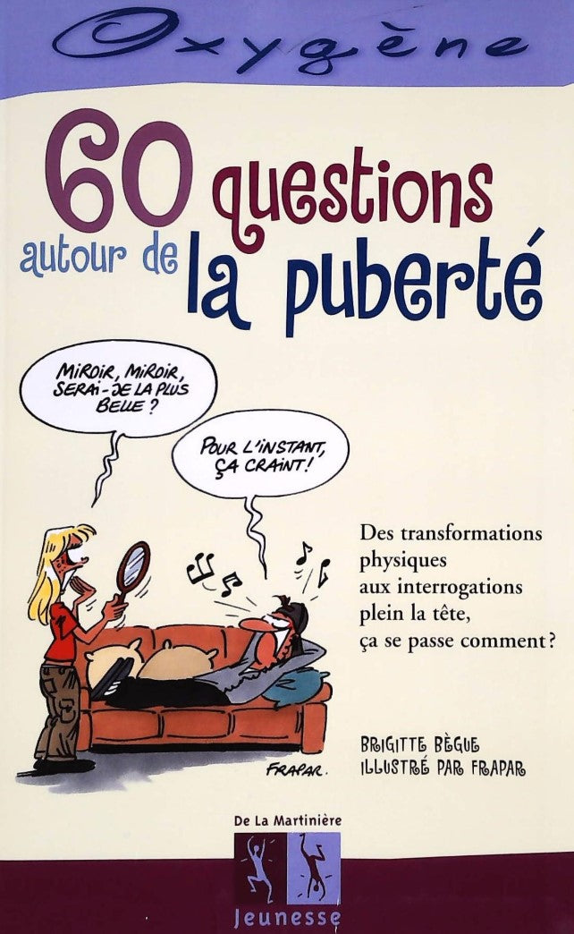 Livre 60 questions autour de la puberté - Brigitte Bègue (Livre d'occasion) - ISBN 2732432512