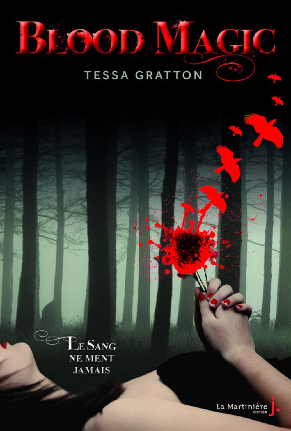Livre Blood magic: Le sang ne ment jamais - Tessa Gratton (Livre d'occasion) - ISBN 2732446475