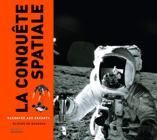 Livre La conquête spatiale - Olivier de Goursac (Livre d'occasion) - ISBN 2732454737