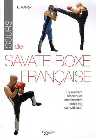 Livre Cours de savate boxe française (Umberto Manoni) (Livre d'occasion) - ISBN 273288572X