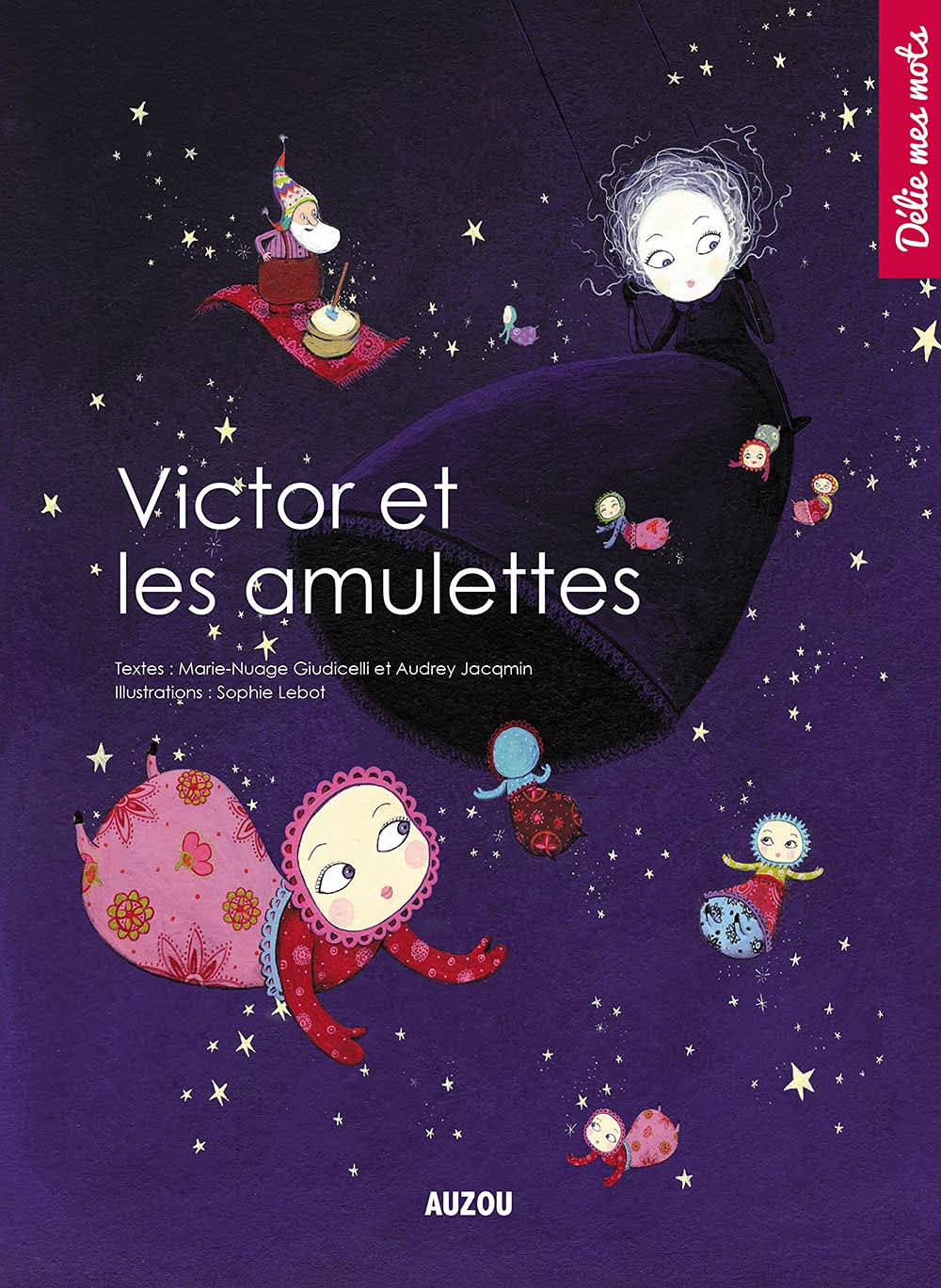 Délie mes mots : Victor et les amulette - Marie-Nuage Giudicelli
