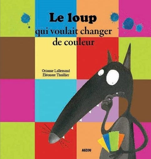 Livre ISBN 2733811835 Mes p'tits albums : Le loup qui voulait changer de couleur (Orianne Lallemand)