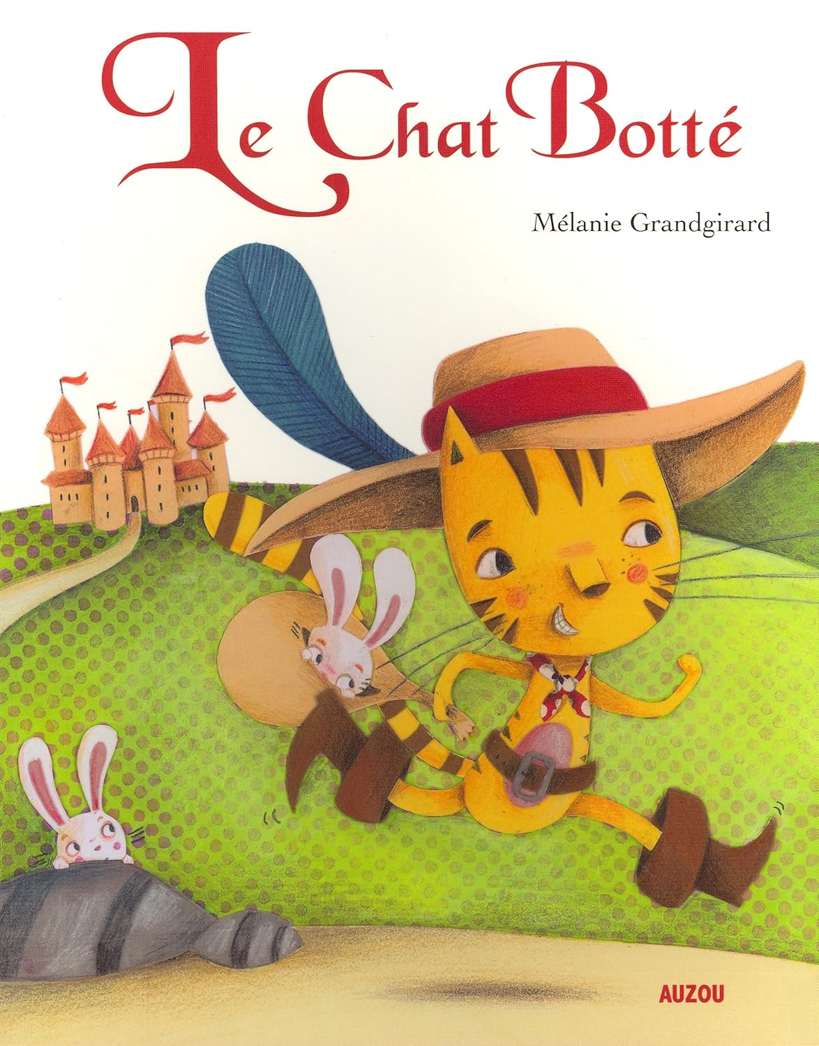 Livre Le Chat Botté - Mélanie Grandgirard (Livre d'occasion) - ISBN 2733815814