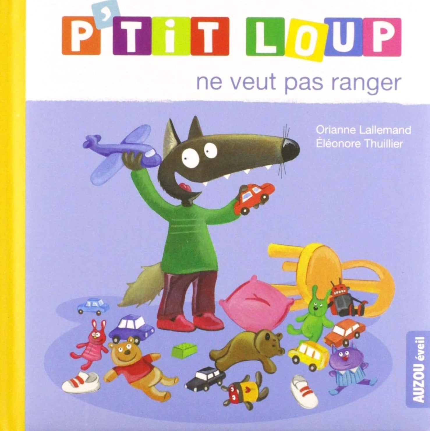 Livre ISBN  P'tit Loup : Ne veut pas ranger (Orianne Lallemand)