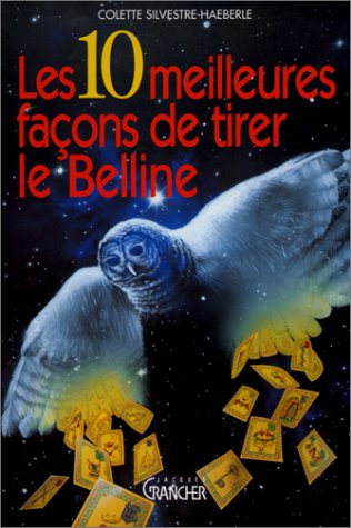 Livre Les 10 meilleures façons de tirer la Berline - Colette Silvestre-Haeberle (Livre d'occasion)