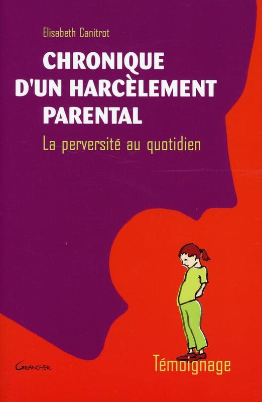 Livre Chronique d'un harcèlement parental - Élisabeth Canitrot (Livre d'occasion) - ISBN 2733908952