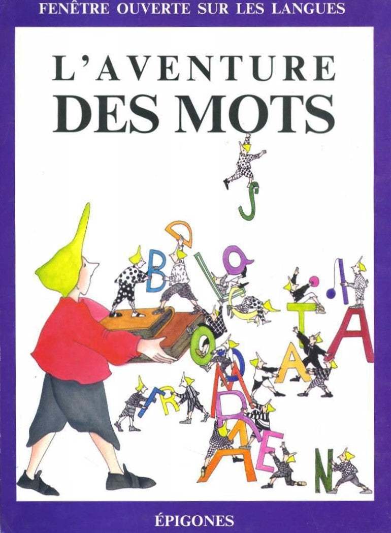 Fenêtre ouverte sur les langues : L'aventure des mots - André Thévenin