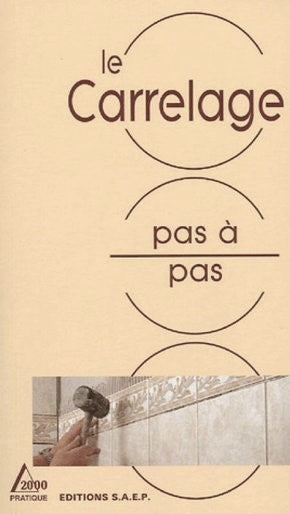 Livre Le carrelage : Pas à pas - Collectif (Livre d'occasion) - ISBN 2737241170