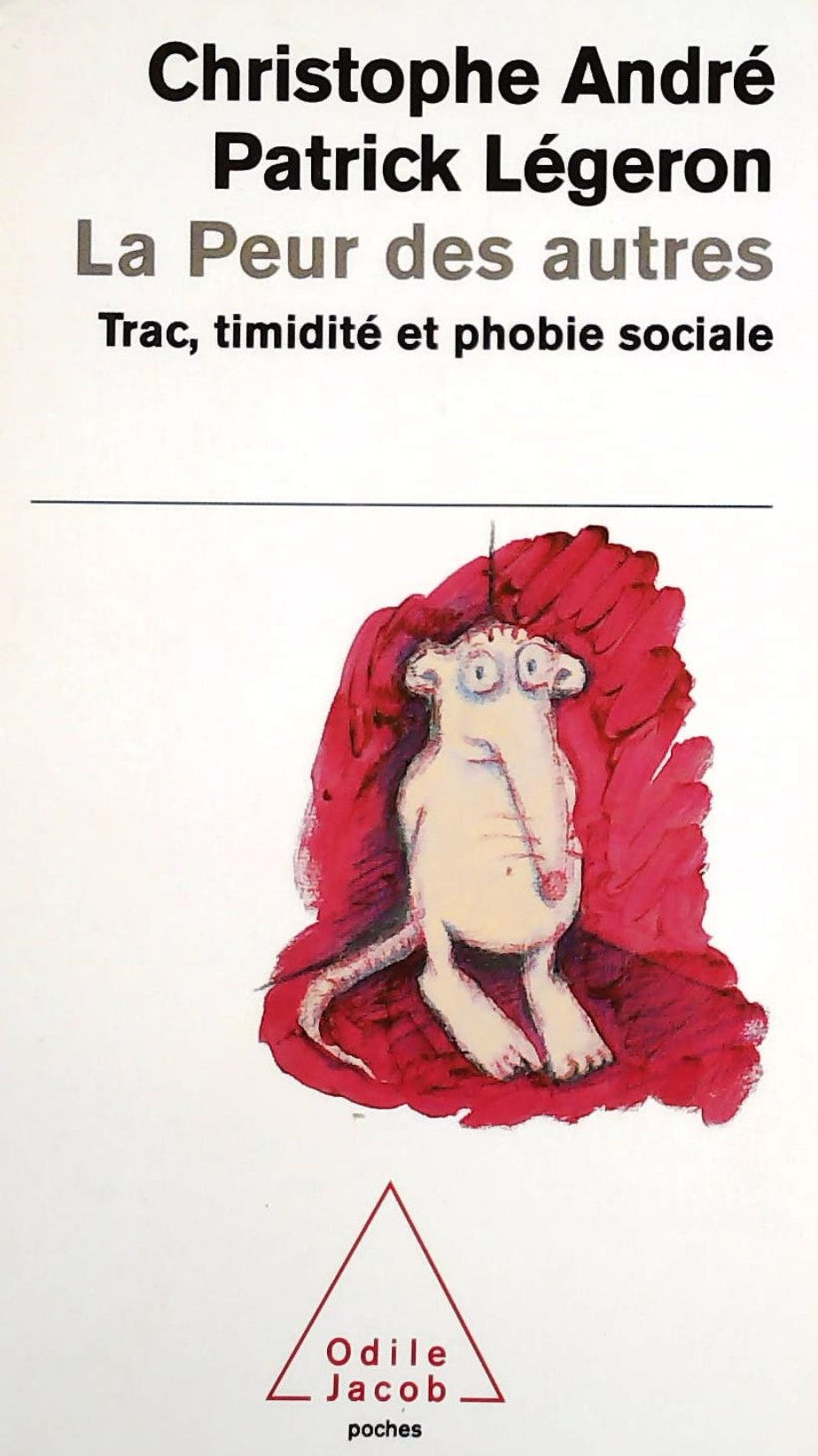 Livre ISBN 2738112366 La peur des autres : Trac, timidité et phobie sociale (Christophe André)