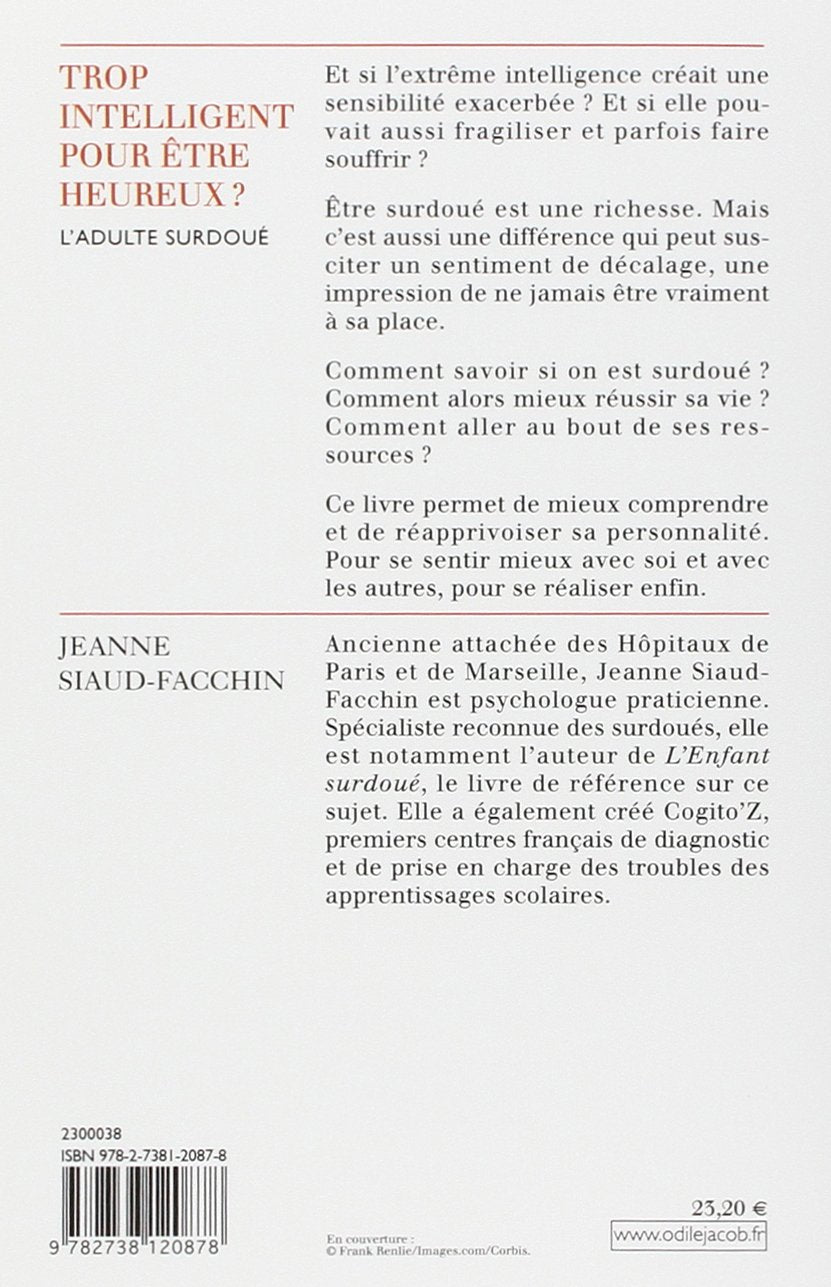 Livre Trop intelligent pour être heureux? : L'adulte surdoué - Jeanne Siaud-Facchin (Livre d'occa...