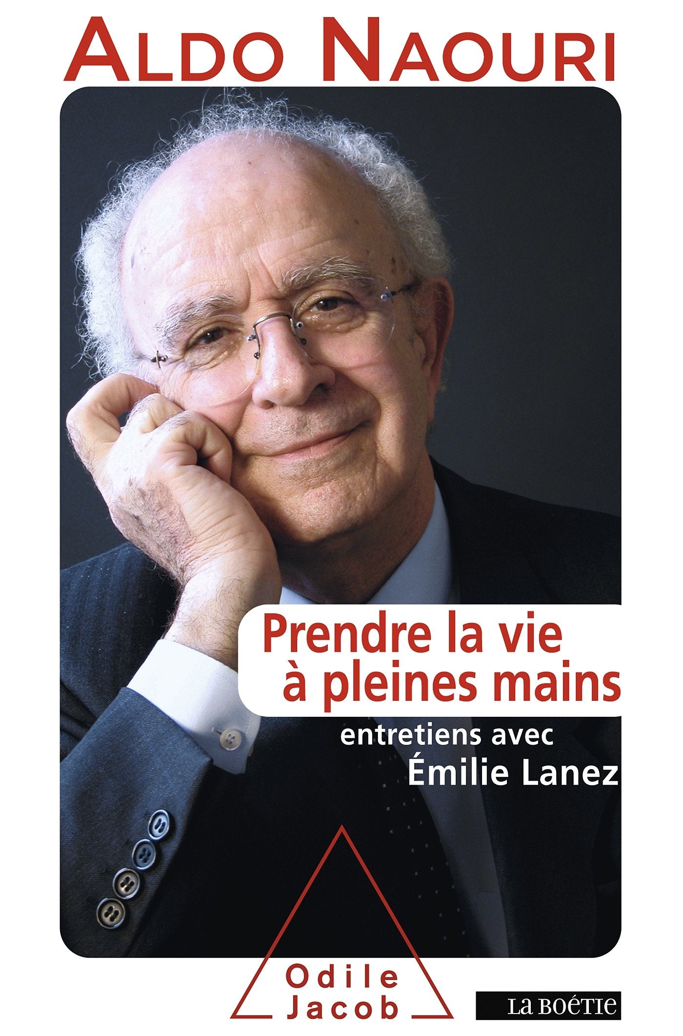 Livre Prendre la vie à pleines mains: Entretiens avec Émilie Lanez - Aldo Naouri (Livre d'occasio...