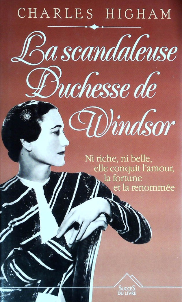 Livre La scandaleuse duchesse de Windsor - Charles Hiham (Livre d'occasion) - ISBN 2738203388