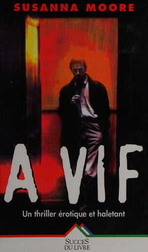 Livre À vif (Susanna Moore) (Livre d'occasion) - ISBN 2738210651