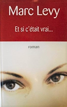 Livre Et si c'était vrai - Marc Levy (Livre d'occasion)