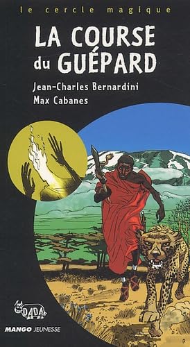 Livre La course du guépard - Jean-Charles Bernardini (Livre d'occasion) - ISBN 2740413904