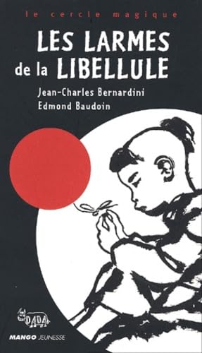 Livre Les larmes de la libellule - Jean-Charles Bernardini (Livre d'occasion) - ISBN 2740413920