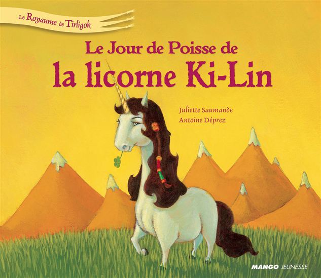 Livre Le jour de Poisse de la licorne Ki-Lin - Juliette Saumande (Livre d'occasion) - ISBN 274042...