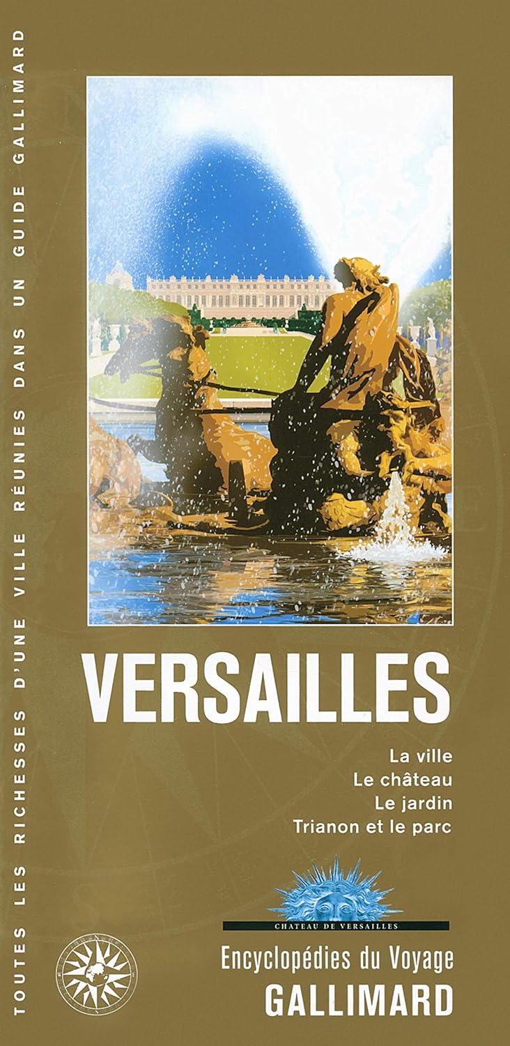 Livre Versaille: La ville, le château, le jardin Trianon et le parc - Collectifs (Livre d'occasio...