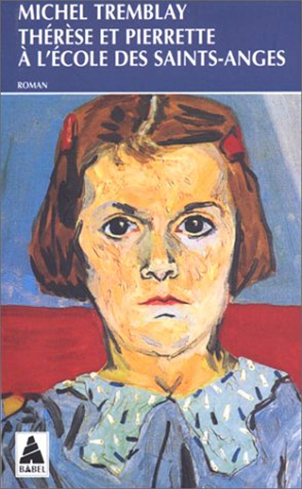 Livre Thérèse et Pierrette à l'école des Saints-Anges (Michel Tremblay) (Livre d'occasion) -...