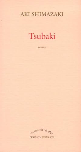 Livre Tsubaki - Aki Shimazaki (Livre d'occasion) - ISBN 2742722548