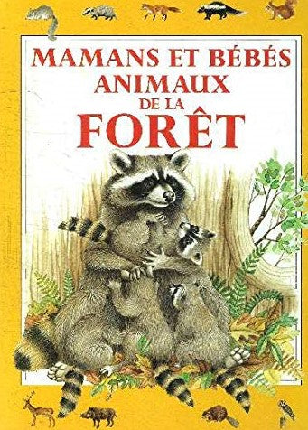 Mamans et bébés animaux de la forêt - Roberto Piumini