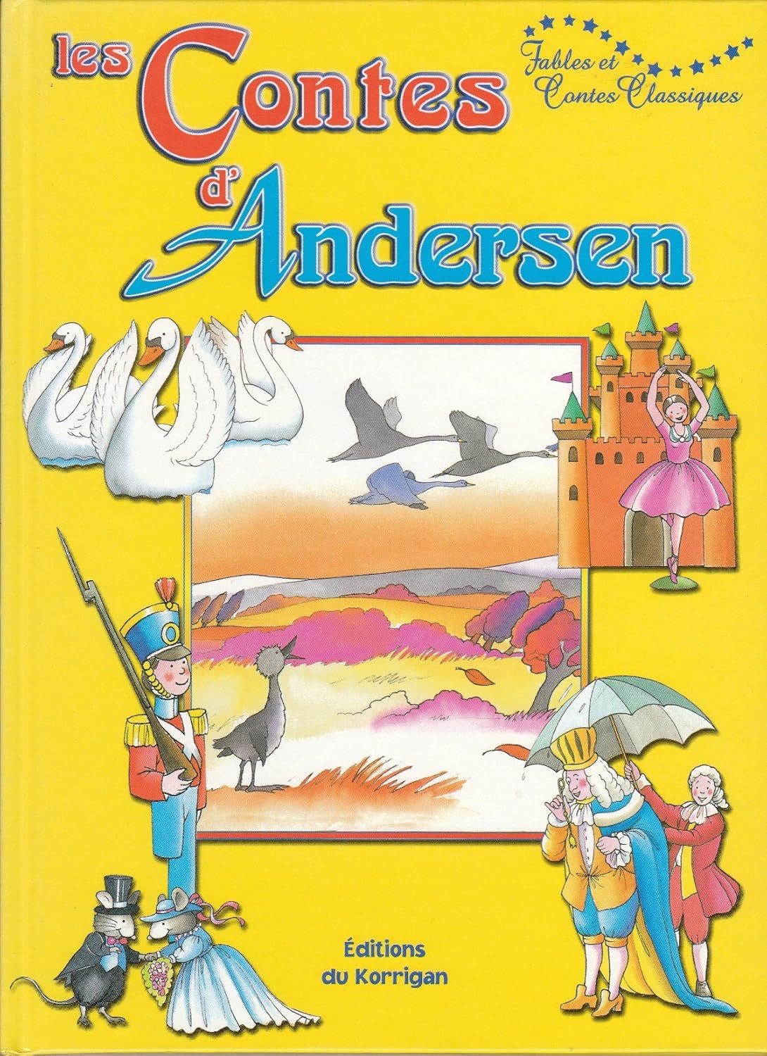 Fables et contes classiques : Les contes d'Andersen