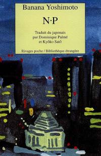Livre N-P - Banana Yoshimoto (Livre d'occasion) - ISBN 2743604859