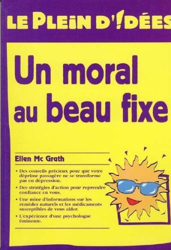 Le plein d'!dées : Un moral au beau fixe - Ellen Mc Grath