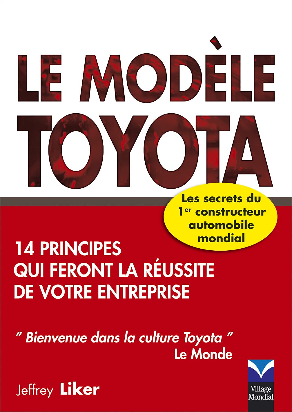 Livre Le modèle Toyota : 14 principes qui feront la réussite de votre entreprise - Jeffrey K. Lik...