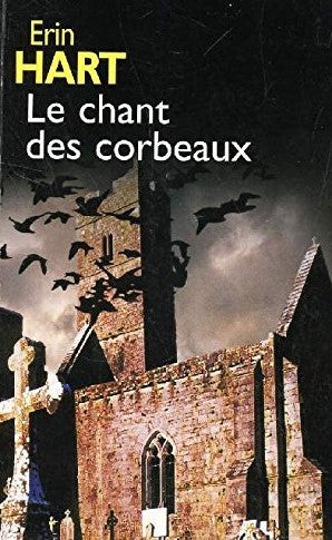 Livre Le chant des corbeaux (Erin Hart) (Livre d'occasion) - ISBN 2744168955