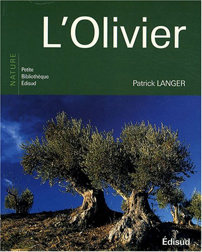 Livre L'olivier - Patrick Langer (Livre d'occasion) - ISBN 2744907820