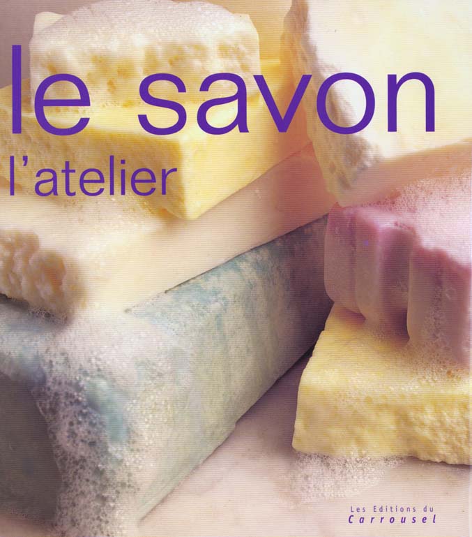 Livre ISBN 2745600311 Le savon : l'atelier (Melinda Coss)