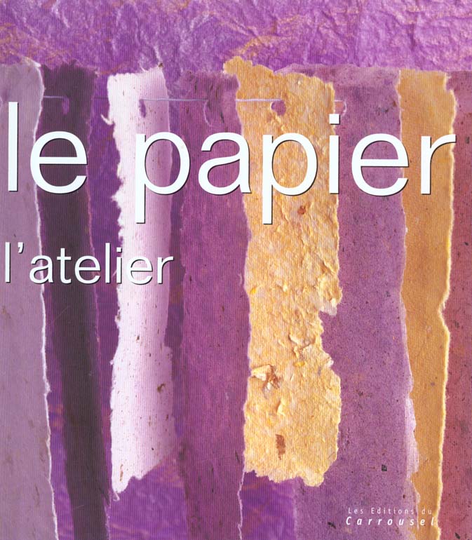 Livre Le papier, l'atelier - Angela Ramsay (Livre d'occasion) - ISBN 274560032X