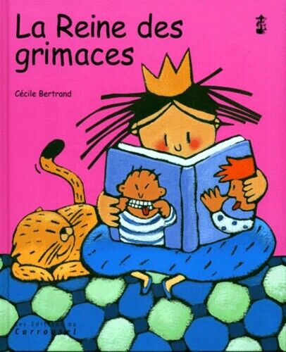Livre La reine des grimaces - Cécile Bertrand (Livre d'occasion) - ISBN 2745603191