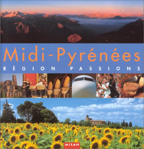Livre Midi-Pyrénées : Région passions - Collectif (Livre d'occasion) - ISBN 2745903632