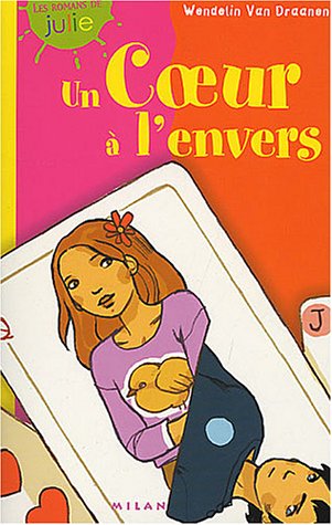 Livre Un coeur à l'envers - Wendelin Van Draanen (Livre d'occasion) - ISBN 2745914294