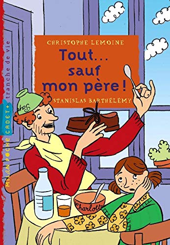 Livre Tout... sauf mon père ! - Christophe Lemoine (Livre d'occasion) - ISBN 2745935097