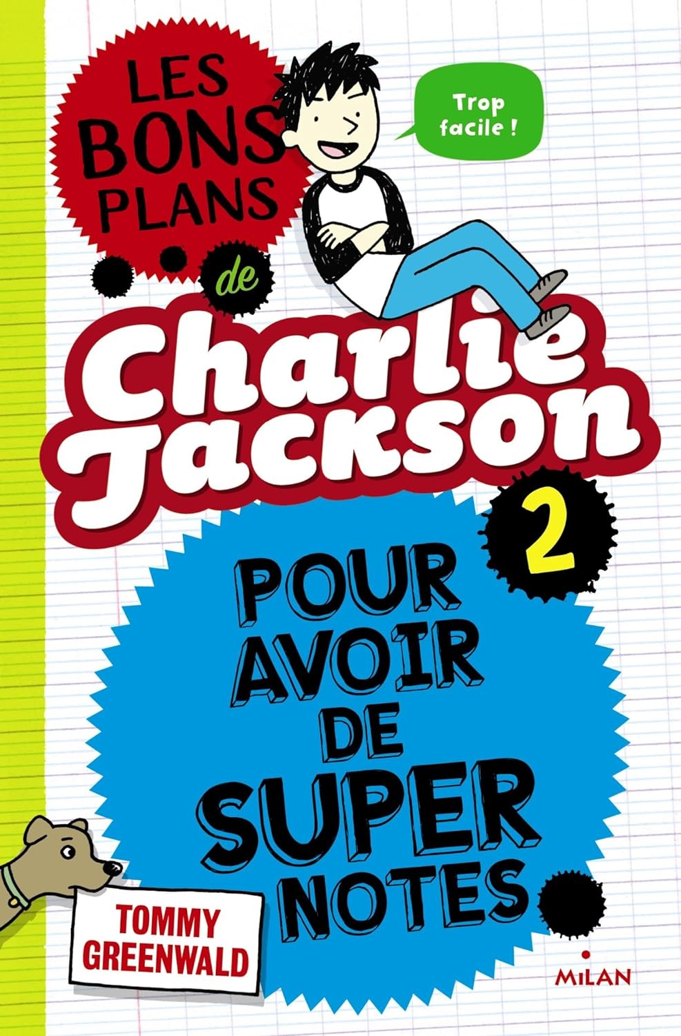 Les bons plans de Charlie Jackson # 2 : Pour avoir de super notes - Tommy Greenwald