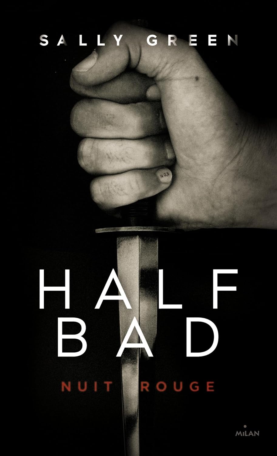 Half Bad # 2 : Nuit rouge - Sally Green