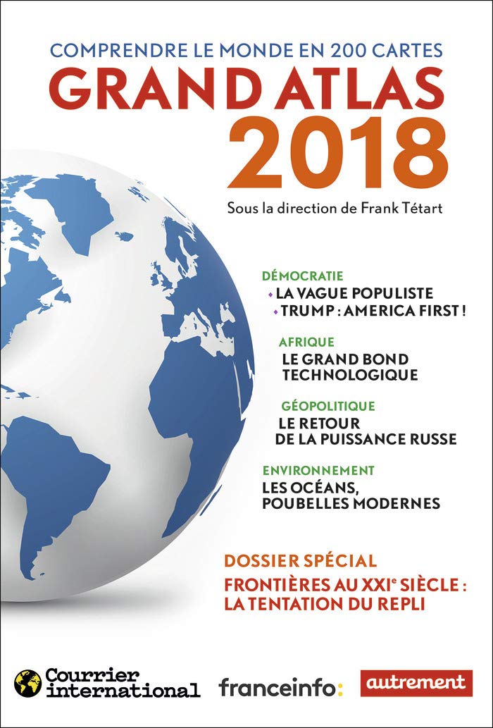 Livre Grand Atlas 2018: Comprendre le monde en 200 cartes (Livre d'occasion) - ISBN 2746746131