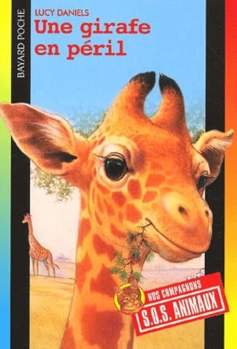 Livre Une girafe en péril - Lucy Daniels (Livre d'occasion) - ISBN 2747000966