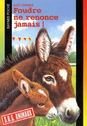 Livre Foudre ne renonce jamais! - Lucy Daniels (Livre d'occasion) - ISBN 2747003434