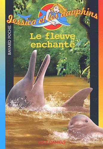 Livre Le fleuve enchanté - Lucy Daniels (Livre d'occasion) - ISBN 2747004821