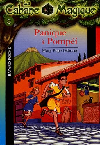 La cabane magique # 8 : Panique à Pompéi - Mary Pope Osborne