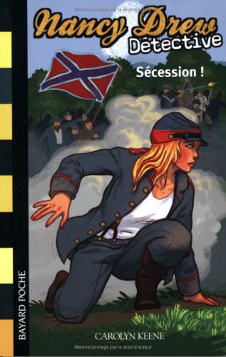 Nancy Drew Détective # 9 : Secession! - Carolyn Keene