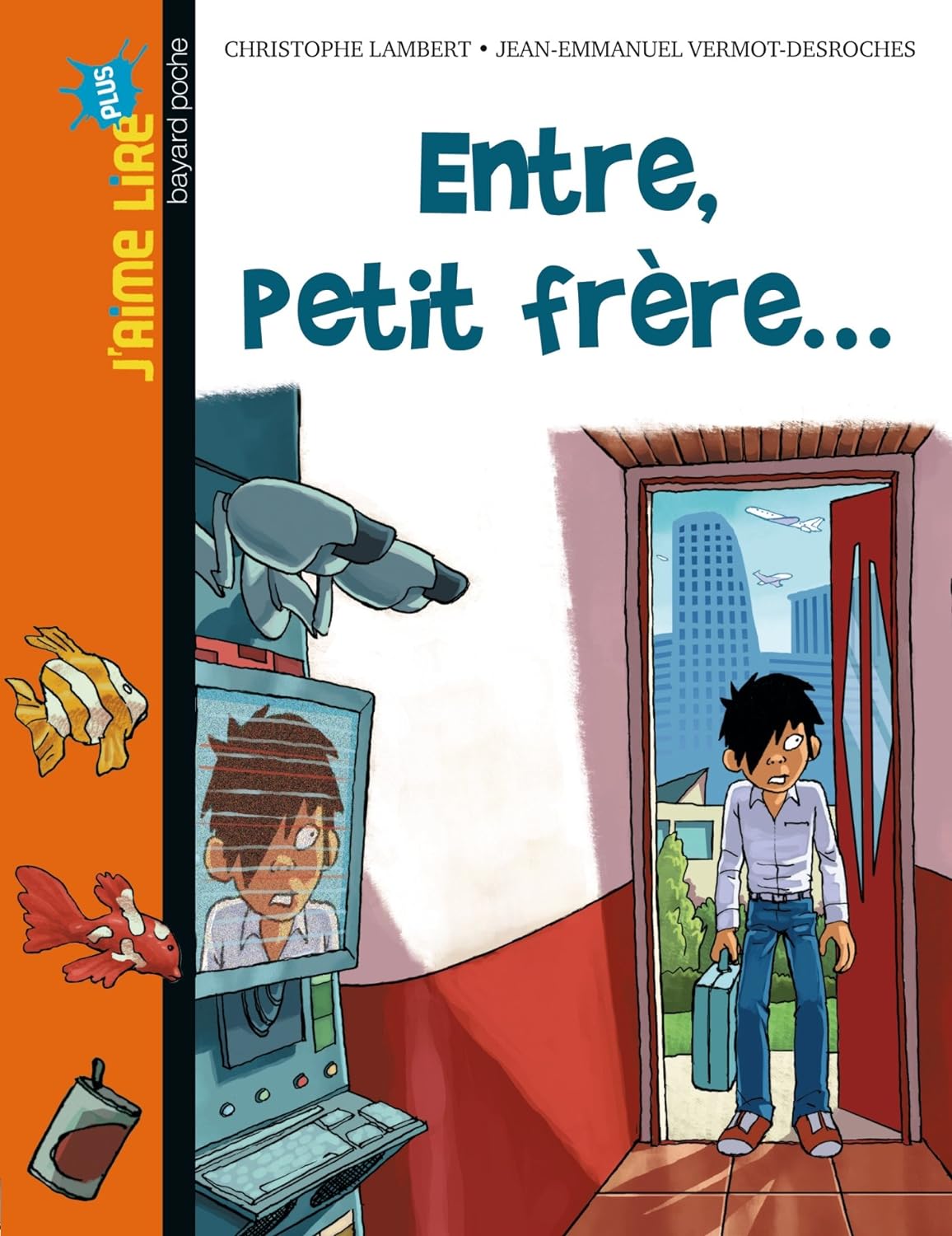 J'aime lire plus # 18 : Entre, petit frère... - Christophe Lambert