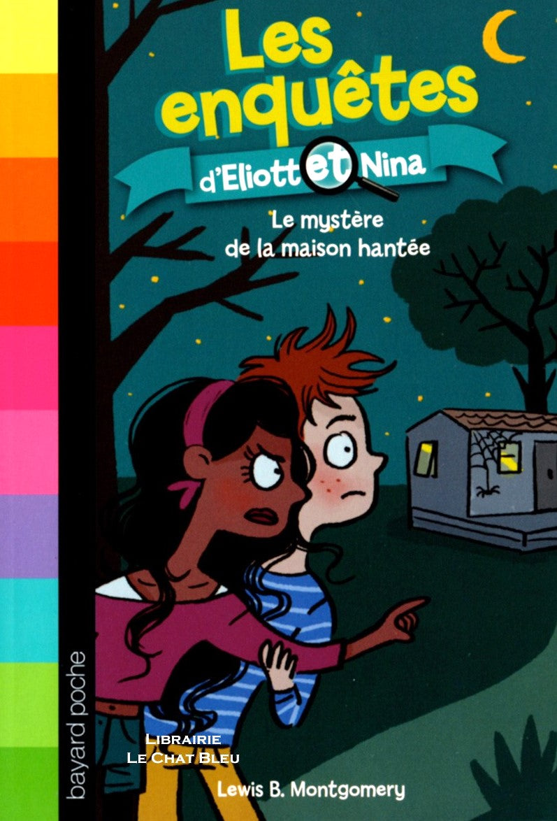 Les enquêtes d'Eliott et Nina # 3 : Le mystère de la maison hantée - Lewis B. Montgomery