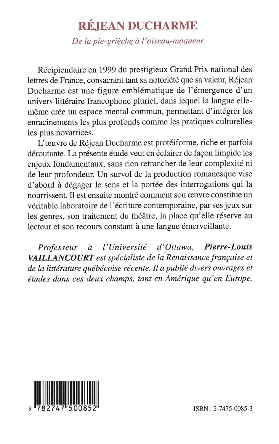 Livre Réjean Ducharme : De la pie-grièche à l'oiseau-moquer - Pierre-Louis Vaillancourt (Livre d'...