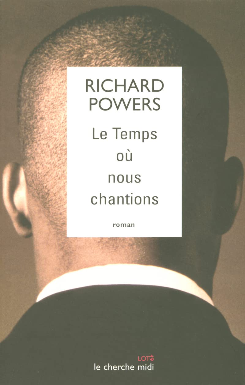 Livre Le temps où nous chantions - Richard Powers (Livre d'occasion) - ISBN 2749104890